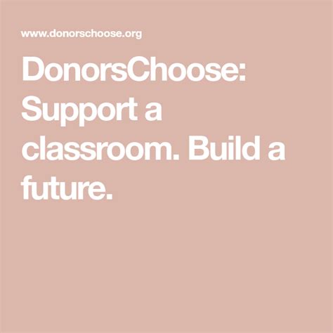 DonorsChoose: Support a classroom. Build a future..